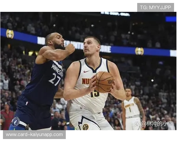 掘金 Jokic 三双,仍被森林狼压制 掘金 Jokic 三双,仍被森林狼压制